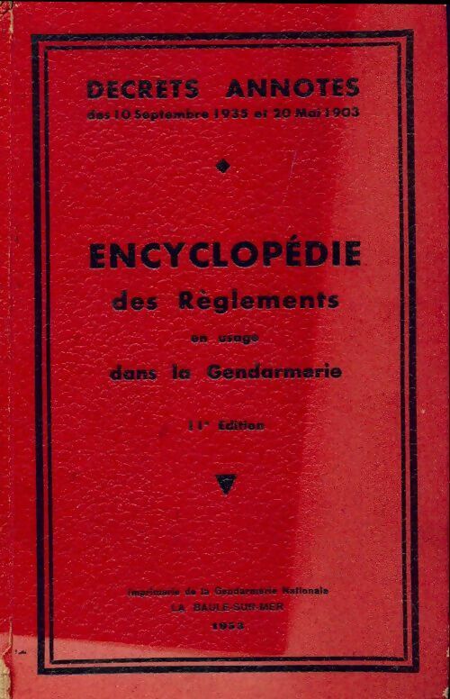 Livrenpoche : Encyclopédie des règlements en usage dans la gendarmerie - Collectif - Livre
