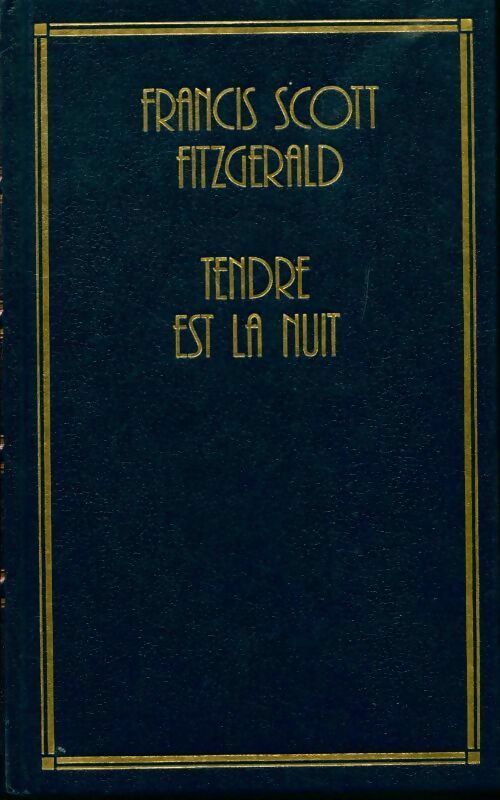 Livrenpoche : Tendre est la nuit - Francis Scott Fitzgerald - Livre