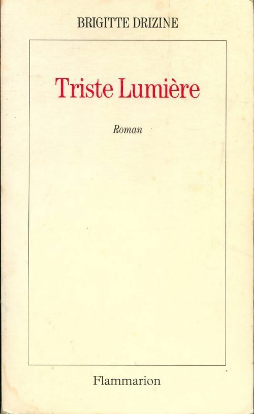 Livrenpoche : Triste lumière - Brigitte Drizine - Livre