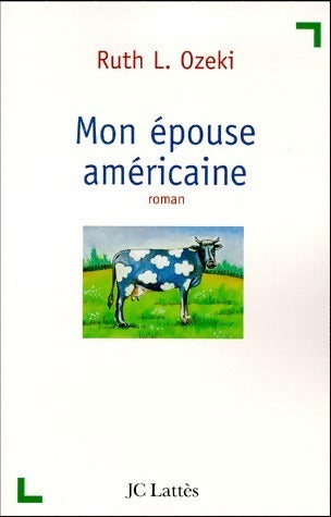 Livrenpoche : Mon épouse américaine - Ruth L. Ozeki - Livre