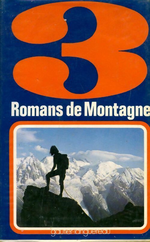 Livrenpoche : 3 romans de montagne - Marcelle Vérité - Livre