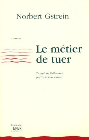 Livrenpoche : Le métier de tuer - Norbert Gstrein - Livre