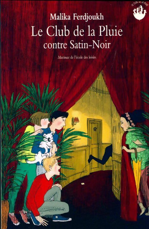 Livrenpoche : Le club de la pluie contre Satin-Noir - Malika Ferdjoukh - Livre