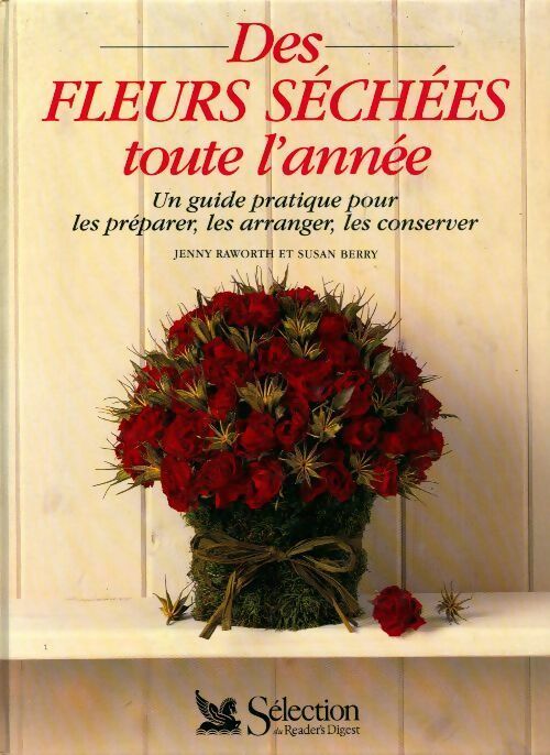 Livrenpoche : Des fleurs séchées toute l'année - Jenny Raworth, Susan Berry - Livre