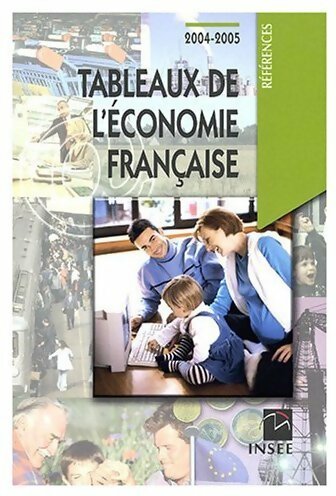 TEF : Tableaux de l'économie française 2004-2005 - INSEE -  Insee Références - Livre