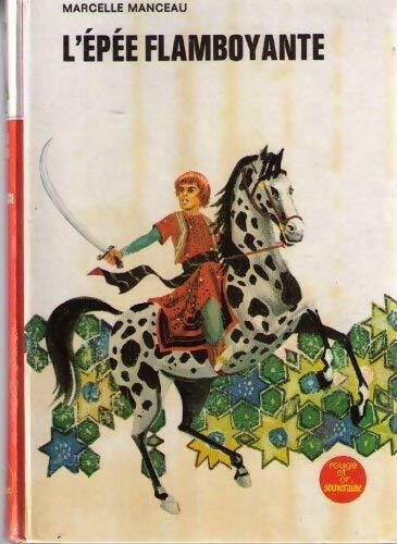 Livrenpoche : L'épée flamboyante - Marcelle Manceau - Livre
