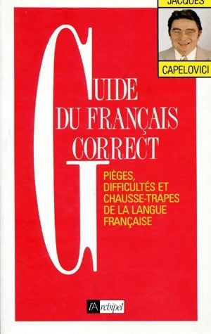 Livrenpoche : Guide du français correct - Jean Capelovici - Livre