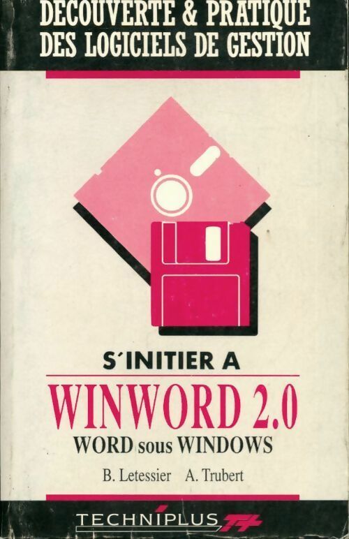 Livrenpoche : S'initier à WinWord 2. 0 sous Windows - B Letessier, B. Letessier, A. Trubert - Livre