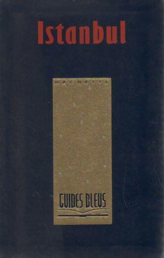 Istanbul 1993 - Collectif -  Les guides bleus - Livre