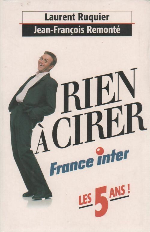 Livrenpoche : Rien à cirer. Les 5 ans - Jean-François Remonté - Livre