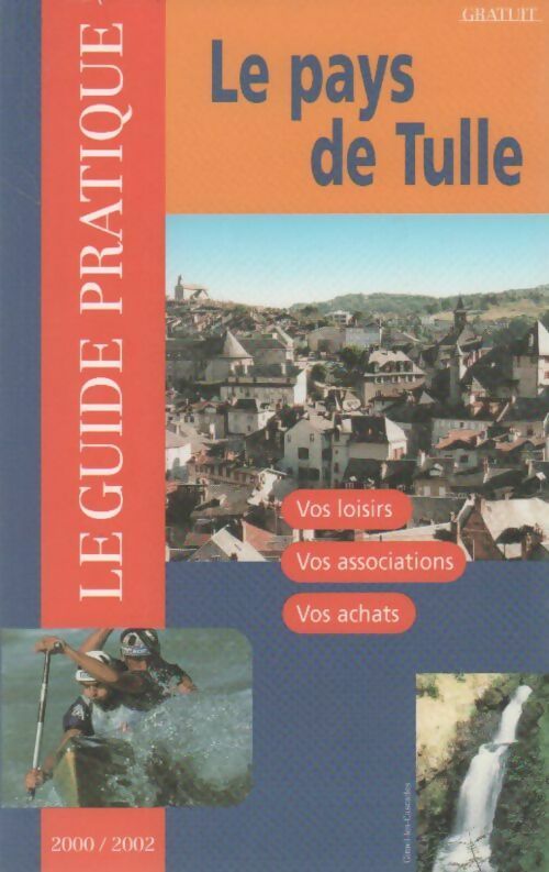 Livrenpoche : Le pays de Tulle 2000-2002 - Collectif - Livre