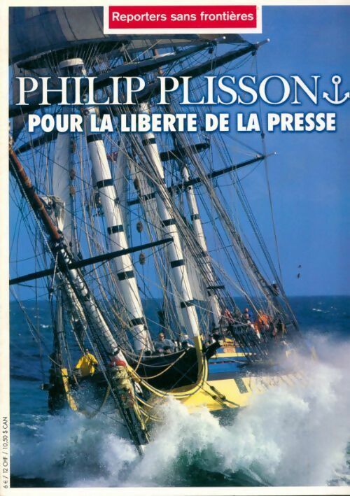 Philip Plisson. Pour la liberté de la presse - Collectif -  Reporters sans frontières - Livre