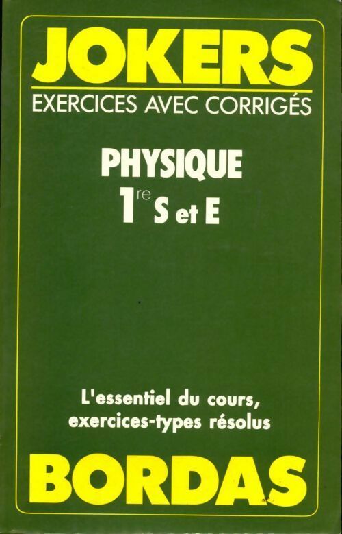 Physique 1ère S et E, exercices avec corrigés  - Jean-Claude Paul -  Jokers - Livre