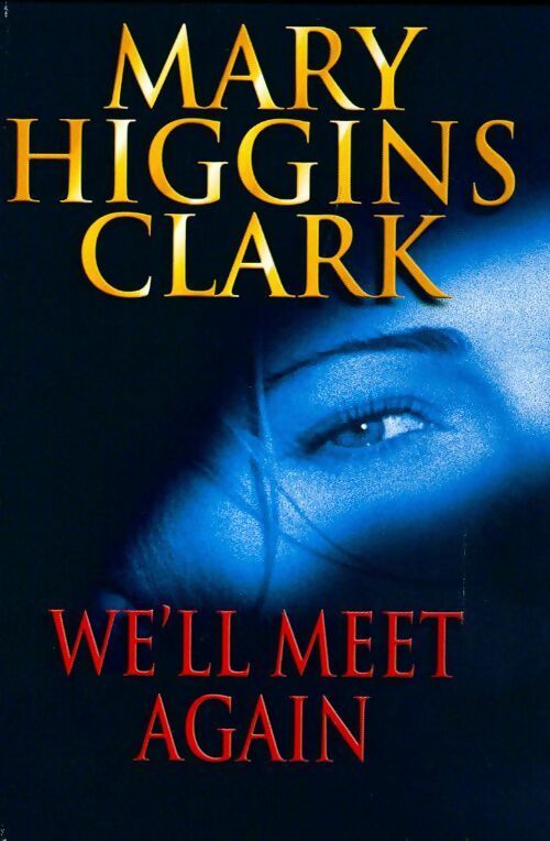Livrenpoche : We'll meet again - Mary Higgins Clark - Livre