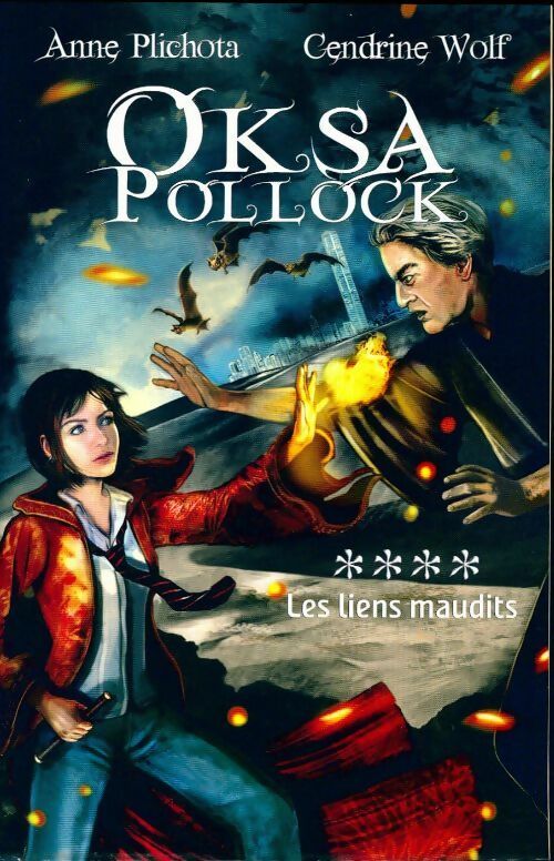 Livrenpoche : Oksa Pollock Tome IV : Les liens maudits - Cendrine Wolf - Livre