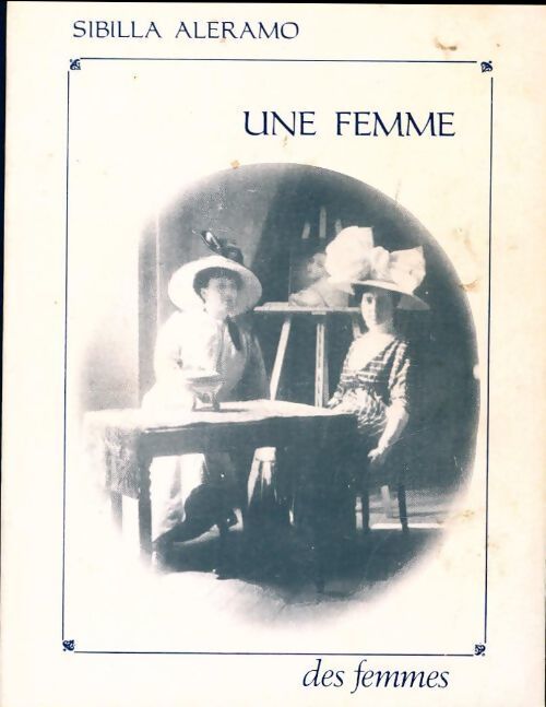 Une femme - Sibilla Aleramo - Livre