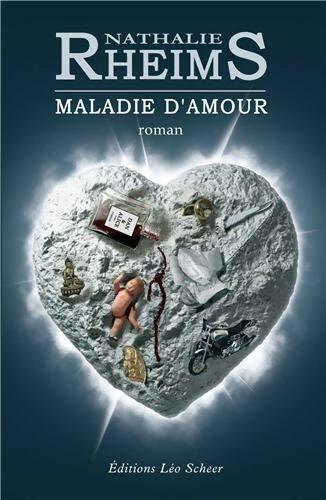 Livrenpoche : Maladie d'amour - Nathalie Rheims - Livre