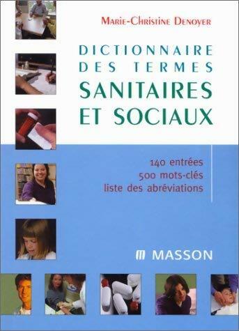 Livrenpoche : Dictionnaire des thèmes sanitaires et sociaux - Marie-Christine Denoyer - Livre