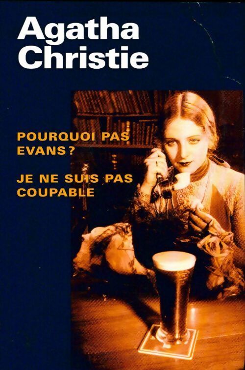 Livrenpoche : Pourquoi pas Evans ? / Je ne suis pas coupable - Agatha Christie - Livre