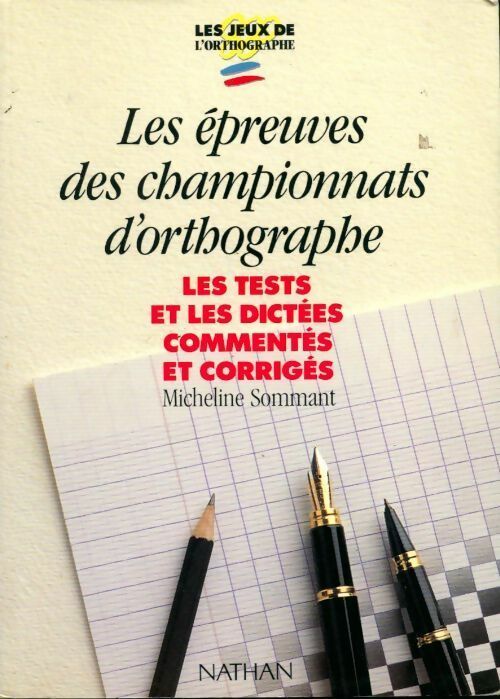 Livrenpoche : Les épreuves des championnats d'orthographe - Sommant Micheline - Livre