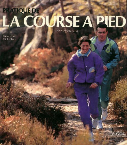 Livrenpoche : Pratique de la course a pied - Annemarie Jutel - Livre