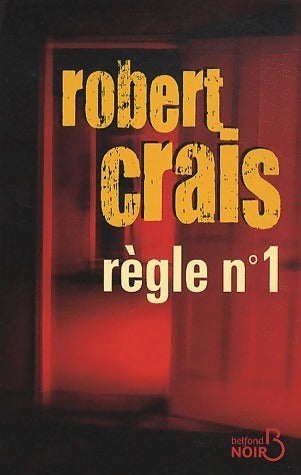 Livrenpoche : Règle n°1 - Robert Crais - Livre