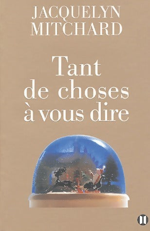 Livrenpoche : Tant de choses à vous dire - Jacquelyn Mitchard - Livre