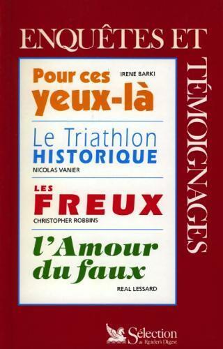 Livrenpoche : Pour ces yeux-là / Le triathlon historique / Les freux / L'amour du faux - Collectif - Livre