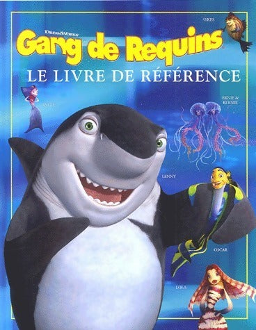 Gang de requins. Le livre de référence - Collectif -  Le ballon GF - Livre