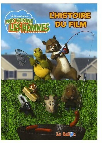 Livrenpoche : Nos voisins les hommes. L'histoire du film - Sarah Durkee - Livre