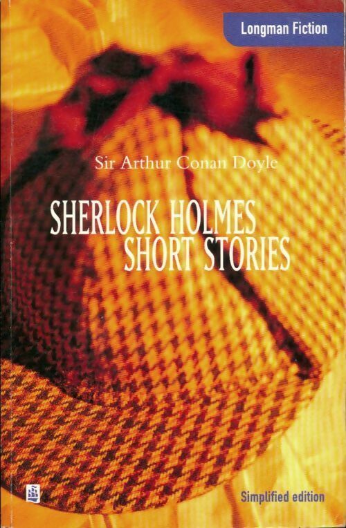 Sherlock Holmes. Short stories - Arthur Conan Doyle -  Longman fiction - Livre