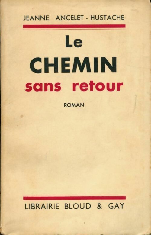 Livrenpoche : Le chemin sans retour - Jeanne Ancelet-Hustache - Livre