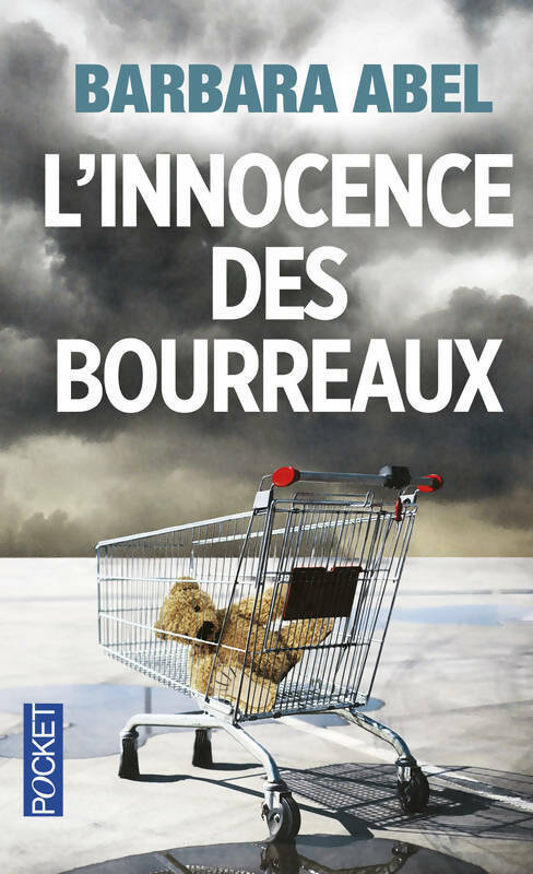 Livrenpoche : L'innocence des bourreaux - Barbara Abel - Livre