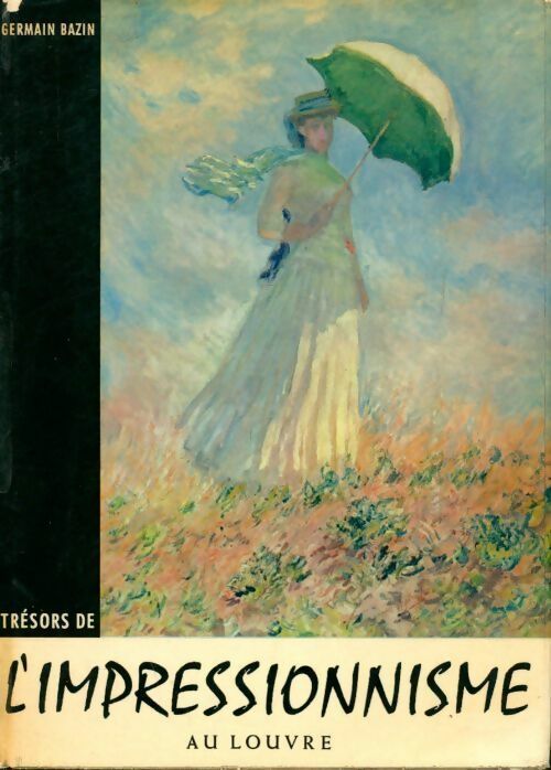 Livrenpoche : Trésors de l'impressionnisme au Louvre - Germain Bazin - Livre