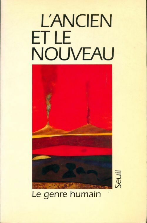 Livrenpoche : Le genre humain n°27 : L'ancien et le nouveau - Collectif - Livre