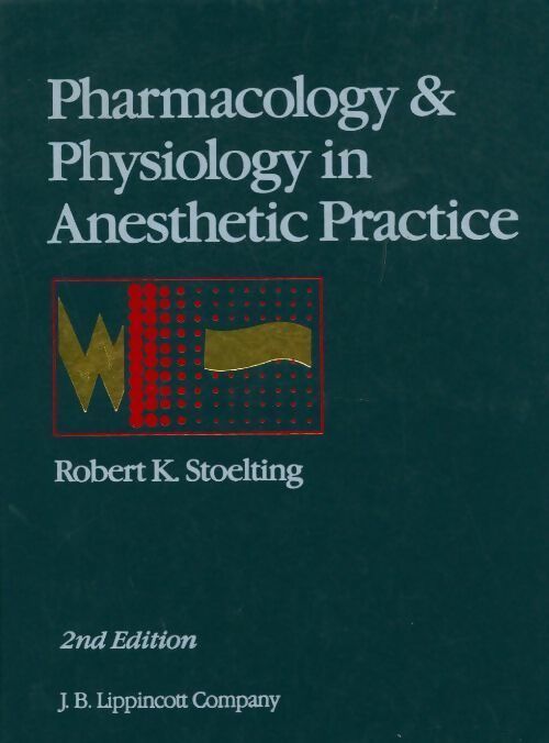 Livrenpoche : Pharmacology & physiology in anesthetic practice - Robert K. Stoelting - Livre