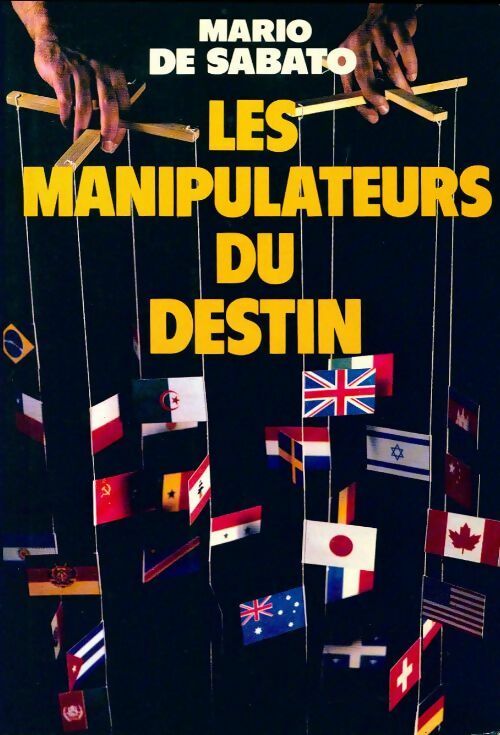Livrenpoche : Les manipulateurs du destin - Mario De Sabato - Livre