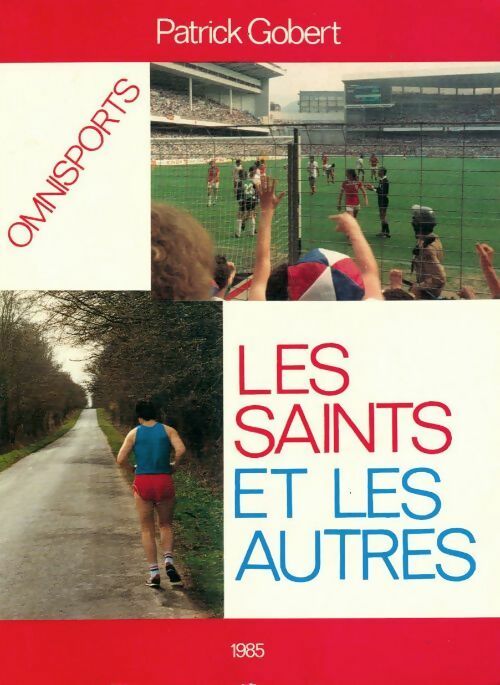 Livrenpoche : Les saints et les autres - Patrick Gobert - Livre
