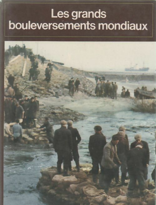 Livrenpoche : Les grands bouleversements mondiaux - Collectif - Livre