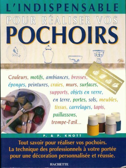 Livrenpoche : L'indispensable pour réaliser vos pochoirs - Paula Knott - Livre