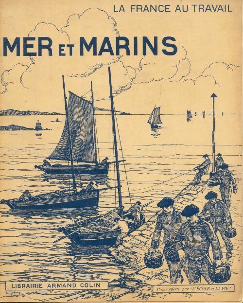 Livrenpoche : Mer et marins. La France au travail - A. Fraysse - Livre