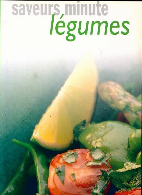 Livrenpoche : Saveurs minute Légumes - Inconnu - Livre