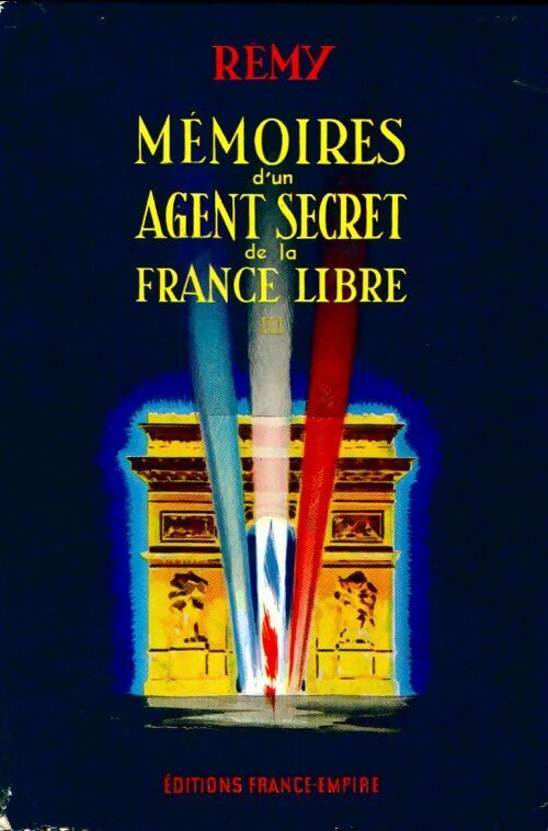 Livrenpoche : Mémoires d'un agent secret de la France libre Tome III : La délivrance - Rémy - Livre
