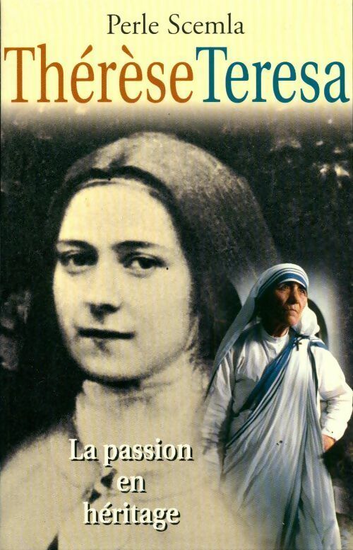 Livrenpoche : Thérèse Teresa. La passion en héritage - Perle Scemla - Livre