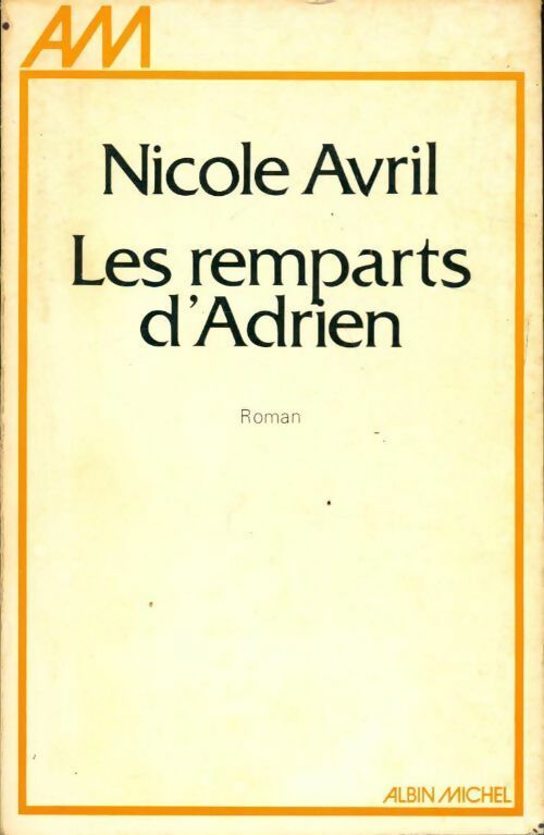 Livrenpoche : Les remparts d'Adrien - Nicole Avril - Livre
