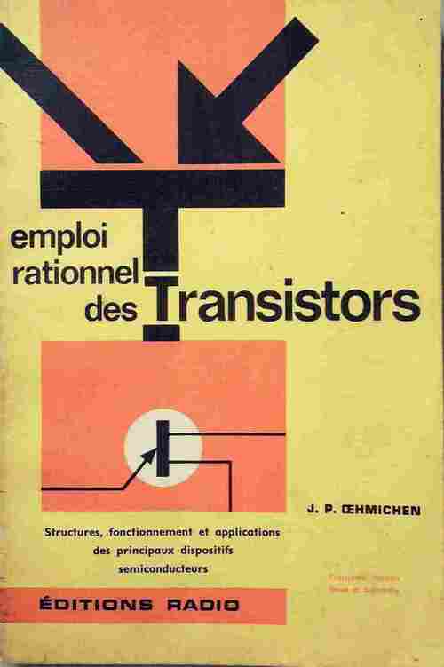 Livrenpoche : Emploi rationnel des transistors - Jean-Pierre Oehmichen - Livre