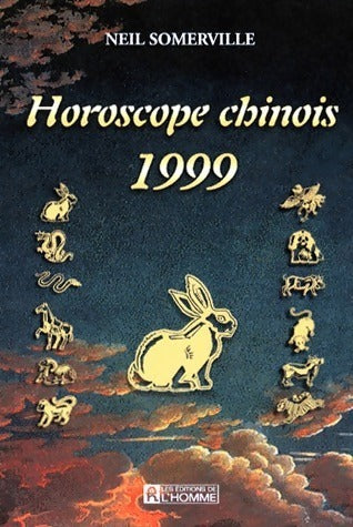 Livrenpoche : Horoscope chinois 1999 - Neil Somerville - Livre