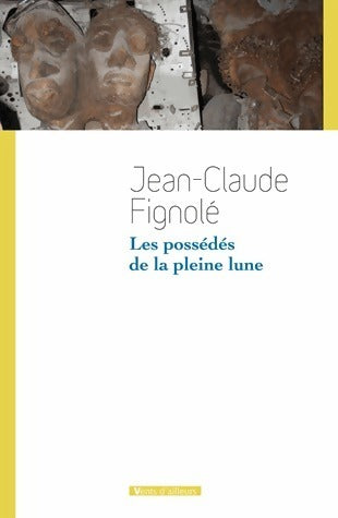 Livrenpoche : Les possédés de la pleine lune - Jean-Claude Fignolé - Livre