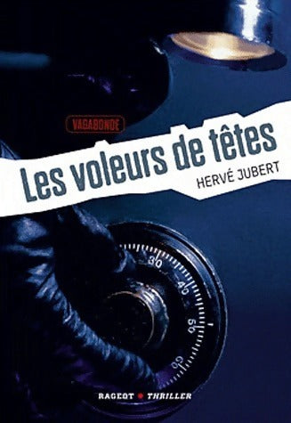 Livrenpoche : Vagabonde Tome I : Les voleurs de têtes - Hervé Jubert - Livre