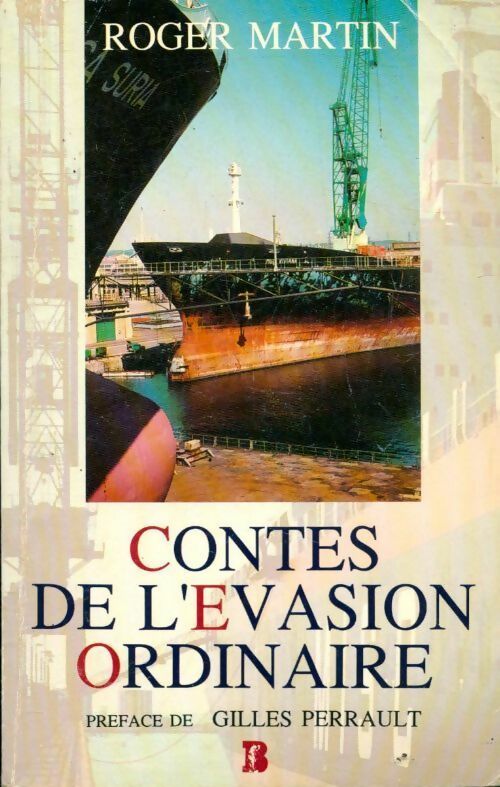 Contes de l'évasion ordinaire - Roger Martin - Livre